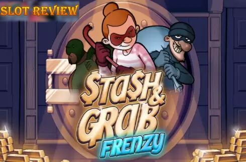 Stash and Grab Frenzy slot